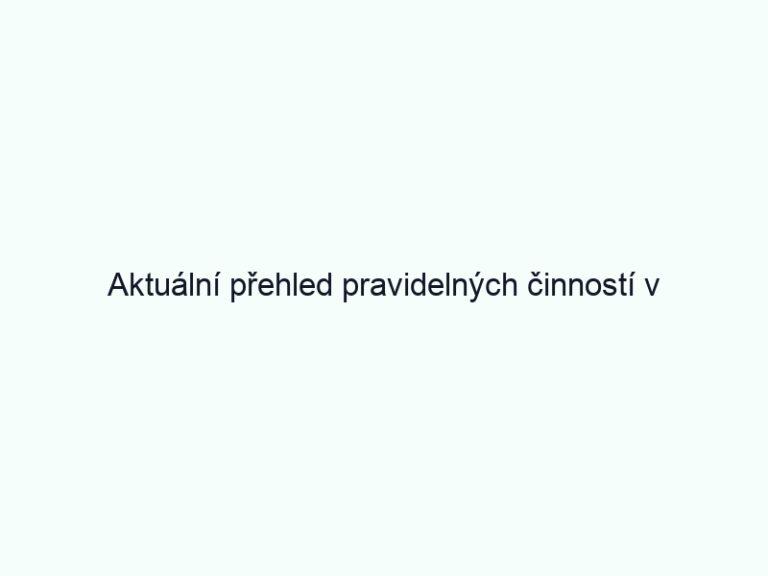 Aktuální přehled pravidelných činností v prostorách Klubu seniorů