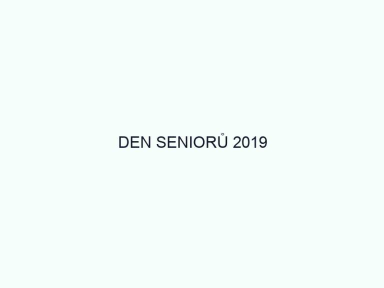 DEN SENIORŮ 2019