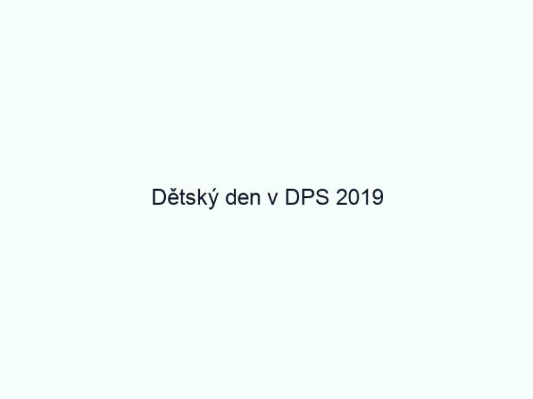 Dětský den v DPS 2019