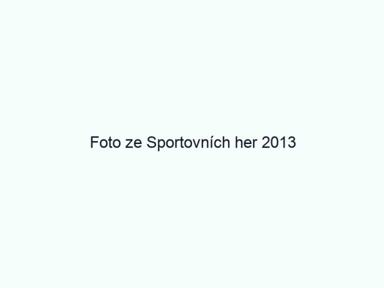 Foto ze Sportovních her 2013