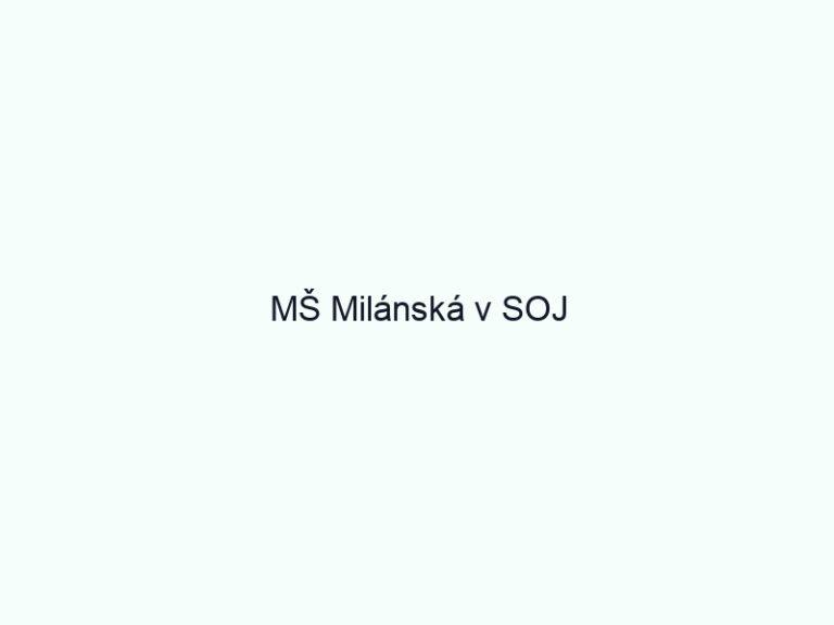 MŠ Milánská v SOJ