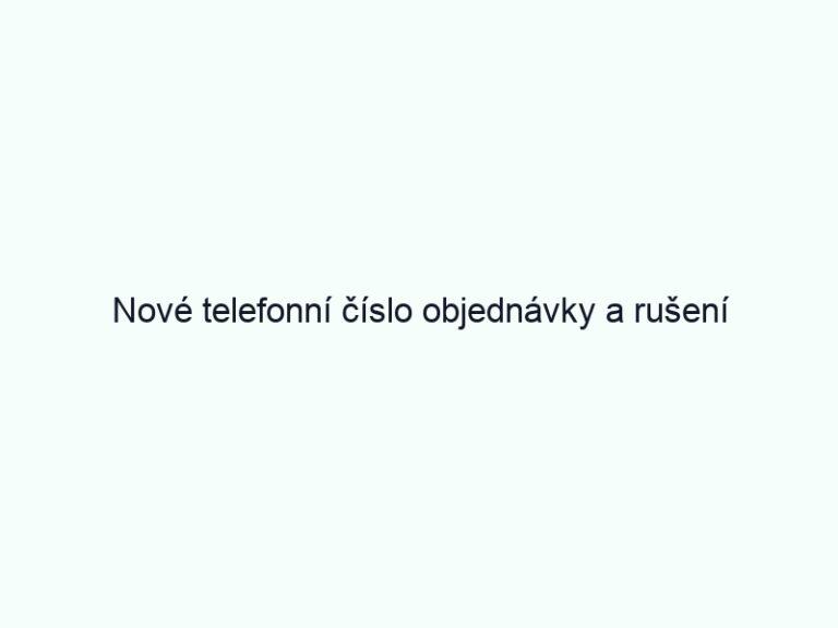 Nové telefonní číslo objednávky a rušení obědů