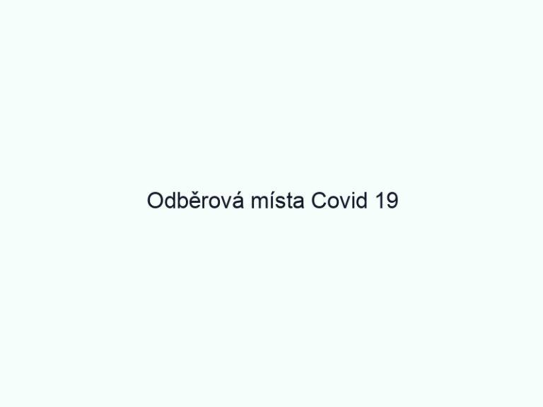 Odběrová místa Covid 19