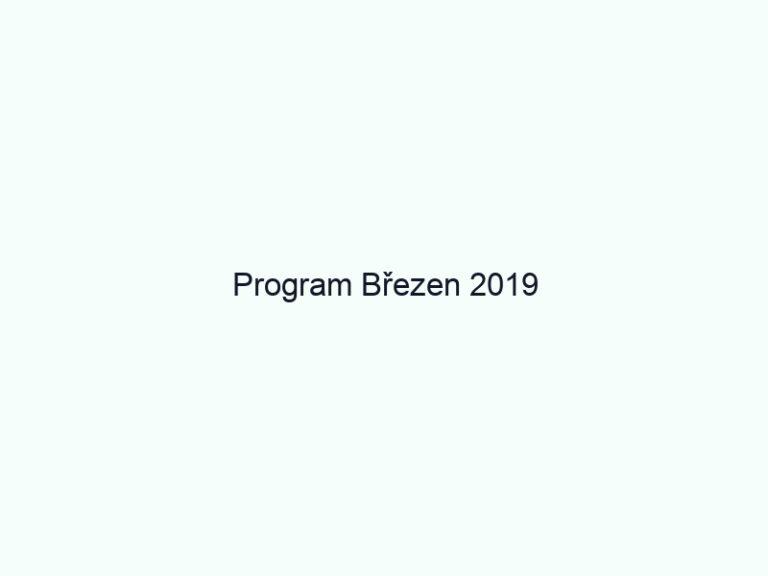Program Březen 2019